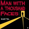 Elektel "Man with a Thousand Faces" (Download)