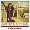 Clémentine "Animentine ~ Bossa du animé", Meja "AniMeja ~ Ghibli songs"