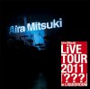 Aira Mitsuki "Aira Mitsuki LiVE TOUR 2011 '???' in LIQUIDROOM" (DVD+CD)