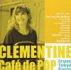 Clémentine "Café de POP from Tokyo Paris"