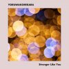 YORUWAKOREKARA "Stronger Like You" (Download)