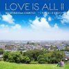 Rocketman feat. Cosmetics "Love Is All II ~korekara hajimaru Story~" (Download)