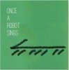 Toshiyuki Yasuda "Once a Robot Sings (Piano Solos of Robo*Brazileira)" (Download)
