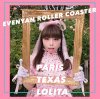 Evenyan Roller Coaster "Paris Texas Lolita"