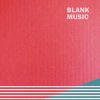 Blank Music "Last Night / Zero" (Download)