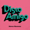 Nona Reeves "Disco Amigo / Seventeen" (7")