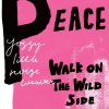 Yossy Little Noise Weaver "Peace / Walk On The Wild Side" (7")