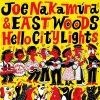 Joe Nakamura & Eastwoods "Hello City Lights" (12"/Download)