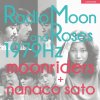 moonriders + nanaco sato "Radio Moon and Roses 1979Hz"