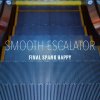 Final Spank Happy "Smooth Escalator" (Download)