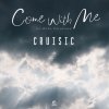 Cruisic "Come With Me feat. Baku Furukawa" (Download)