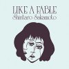 Shintaro Sakamoto "Like A Fable"