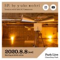 "SP. by Yuko Mohri" session with Seiichi Yamamoto