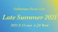 Gallantique Kazue Live: Late Summer 2021 