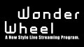 "Wonder Wheel 3DCG Live & Talk" w/ CMJK, Ellie, a子, MAXX NAKAYOSHI, ukka