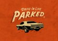 "Drive-In Live Parked": Sunny Day Service / cero
