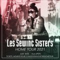 Les Sewing Sisters "Home Tour 2021"