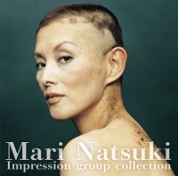 Mari Natsuki Impression group collection 夏木マリ 夏木マリ 印象派コレクション