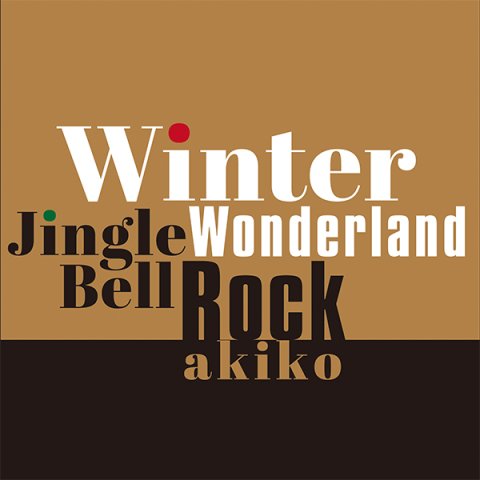 akiko Winter Wonderland / Jingle Bell Rock  