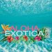 Various Artists "Aloha Exotica"