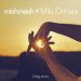 mishmash*Miki Orihara "Ding dawn", "Reach out until you can feel me. Hold tight." (Download)