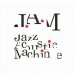 J.A.M "Jazz Acoustic Machine"