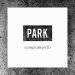 Various Artists "PARK compilation 01"