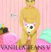 Vanilla Beans "Vanilla Beans V"
