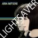 Aira Mitsuki "Lightsaver" (Download)
