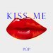 P.O.P "Kiss Me" (Download)