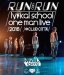 lyrical school "-RUN and RUN- lyrical school one man live 2016@CLUB CITTA'" (Blu-ray/DVD)