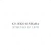 Kinbara Chieko "Strings of Life"