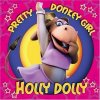 Holly Dolly "Pretty Donkey Girl"