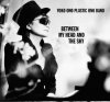 Yoko Ono/Plastic Ono Band "Between My Head and The Sky"