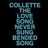 Collette "The Love Song Never Sung", "Dixie Soundcrash" (7")