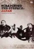 "Scratching The Surface: Japan" (DVD)