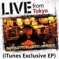 Fantastic Plastic Machine "Live from Tokyo (iTunes Exclusive)"