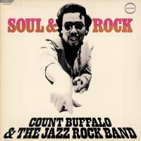 Count Buffalo & The Jazz Rock Band "Soul & Rock" カウント・バッファローズとジャズロックバンド 「ソウル・アンド・ロック」