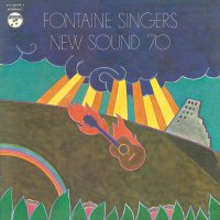Fontaine Singers "New Sound 70" フォンテーヌ・シンガーズ 「70のニューサウンド～いずみたく作品集～」