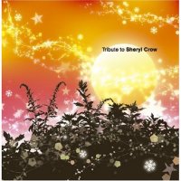 Various Artists "Tribute to Sheryl Crow"