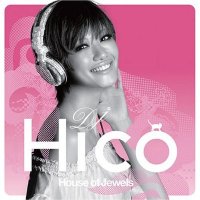 Various Artists "House of Jewels mixed by DJ Hico"