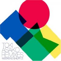 Various Artists "TOKI Asako Remixies Weekend Shuffle" 土岐麻子