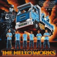 The Hello Works "Payday"
