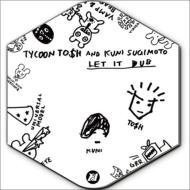 Tycoon To & Kuni SUGIMOTO "Let It Dub"