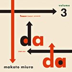 MIURA Makoto "dada volume 3" 三浦信