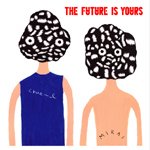 Various Artists "The Future Is Yours" オムニバス