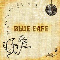 Various Artists "Blue Cafe"