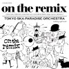 Tokyo Ska Paradise Orchestra "On the remix"