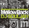 Various Artists "Mellow Back 2011 Mixed by DJ Souljah"