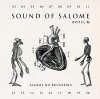 Salome no Kuchibiru "Sound of Salome Mizuno Satoshi hen", "Sound of Salome Tachibana Kyōko hen"